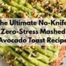 The Ultimate No-Knife, Zero-Stress Mashed Avocado Toast Recipe
